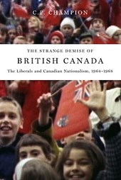The Strange Demise of British Canada