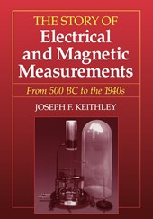 The Story of Electrical and Magnetic Measurements