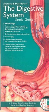 Anatomical Chart Company's Illustrated Pocket Anatomy: Anatomy & Disorders of The Digestive System Study Guide