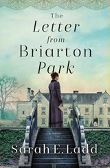 The Letter from Briarton Park - Sarah E. Ladd - 9780785246770