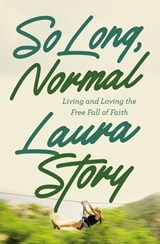 So Long, Normal - Laura Story - 9780785248576
