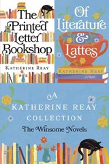 A Katherine Reay Collection: The Winsome Novels - Katherine Reay - 9780785289982