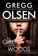 The Girl in the Woods - Gregg Olsen - 9780786029938