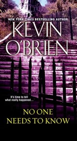 No One Needs To Know - Kevin O'Brien - 9780786031634