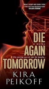 Die Again Tomorrow - Kira Peikoff - 9780786034925