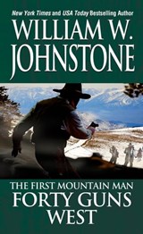 Forty Guns West - William W. Johnstone - 9780786039029
