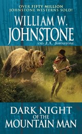 Dark Night of the Mountain Man - William W. Johnstone ; J.A. Johnstone - 9780786043576