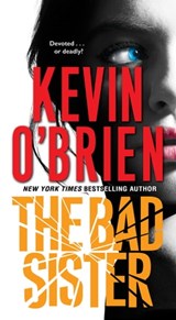 The Bad Sister - Kevin O'Brien - 9780786045112