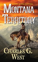 Montana Territory - Charles G. West - 9780786045617