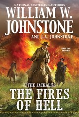 The Fires of Hell - William W. Johnstone ; J.A. Johnstone - 9780786049608