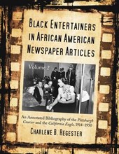 Black Entertainers in African American Newspaper Articles v. 2