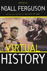 Virtual History - Niall Ferguson - 9780786725793