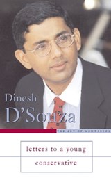 Letters to a Young Conservative - Dinesh D'Souza - 9780786739097