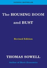 The Housing Boom and Bust - Thomas Sowell - 9780786747559