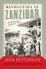 Revolution In Zanzibar - Donald Petterson - 9780786747641