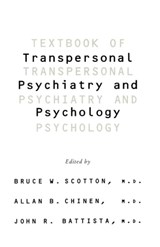 Textbook Of Transpersonal Psychiatry And Psychology - Allan B. Chinen ; John R. Battista ; Bruce W Scotton - 9780786748655