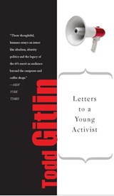 Letters to a Young Activist - Todd Gitlin - 9780786749942