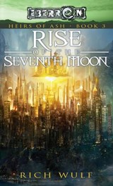 Rise of the Seventh Moon - Rich Wulf - 9780786964925