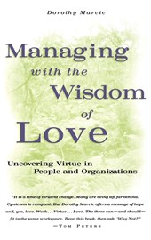 Managing with the Wisdom of Love