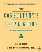 The Consultant's Legal Guide - A Business of Consulting Resources +CD