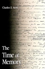 The Time of Memory - Charles E. Scott - 9780791440827