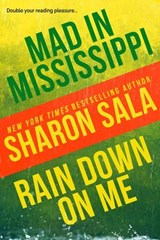 Mad in Mississippi and Rain Down on Me - Sharon Sala - 9780795301131