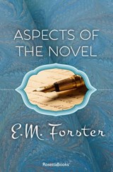 Aspects of the Novel - E. M. Forster - 9780795311567