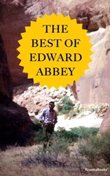 The Best of Edward Abbey - Edward Abbey - 9780795317453