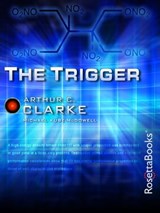 The Trigger - Arthur C. Clarke ; Michael Kube-McDowell - 9780795325908