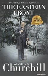 The World Crisis: The Eastern Front - Winston S. Churchill - 9780795331541