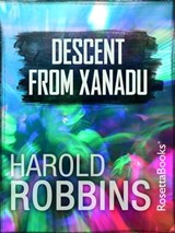 Descent from Xanadu - Harold Robbins - 9780795340932
