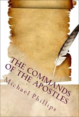 The Commands of the Apostles - Michael Phillips - 9780795350740