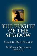 The Flight of the Shadow - George MacDonald - 9780795352027