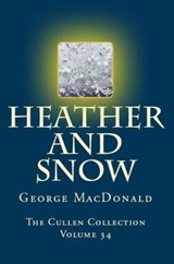 Heather and Snow - George MacDonald - 9780795352034