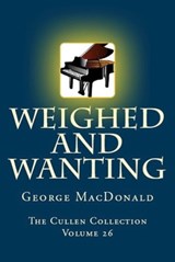 Weighed and Wanting - George MacDonald - 9780795352195
