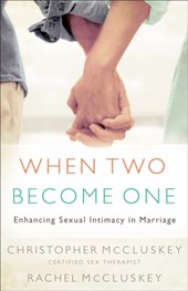 When Two Become One – Enhancing Sexual Intimacy in Marriage