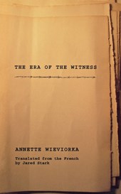The Era of the Witness