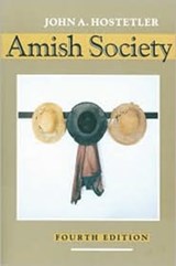 Amish Society - John A. (c/o Laura Hostetler) Hostetler - 9780801844423