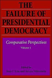 The Failure of Presidential Democracy