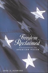 Freedom Reclaimed - John E. Schwarz - 9780801895920