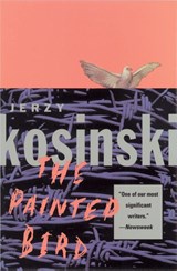 Kosinski, J: Painted Bird - Jerzy Kosinski - 9780802134226
