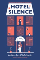 Hotel Silence - Auður Ava Ólafsdóttir - 9780802165596