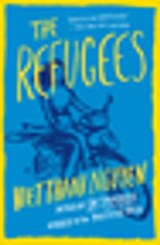 The Refugees - Viet Thanh Nguyen - 9780802189356