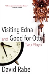 Visiting Edna and Good for Otto - David Rabe - 9780802189608