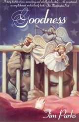 Goodness - Tim Parks - 9780802191120