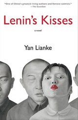 Lenin's Kisses - Yan Lianke - 9780802193940