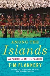 Among the Islands - Tim Flannery - 9780802194046