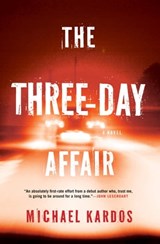 The Three-Day Affair - Michael Kardos - 9780802194398