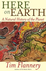 Here on Earth - Tim Flannery - 9780802195609