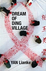 Dream of Ding Village - Yan Lianke - 9780802195968